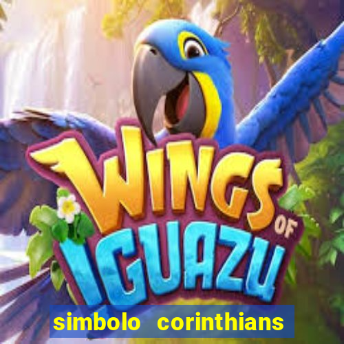 simbolo corinthians copiar e colar